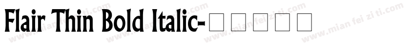 Flair Thin Bold Italic字体转换